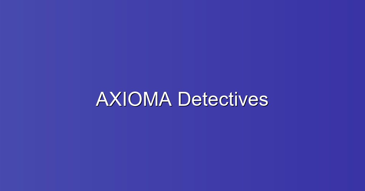 AXIOMA Detectives en Barcelona: Detective privado