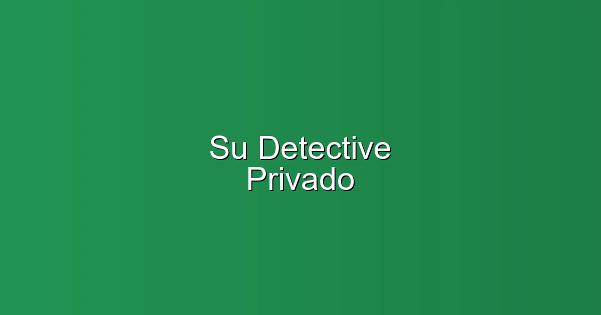 Su Detective Privado en Madrid: Investigador privado